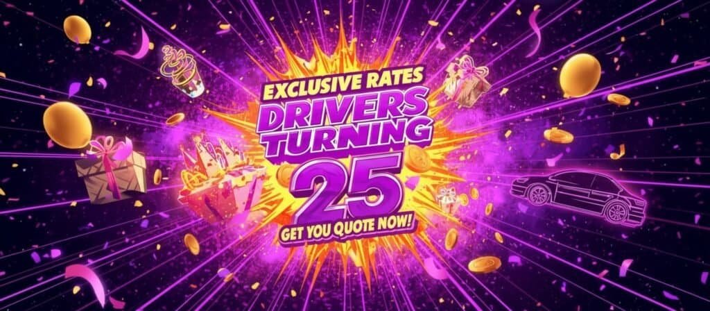 Exclusive rates for drivers turning 25. Get your car insurance quote now!.